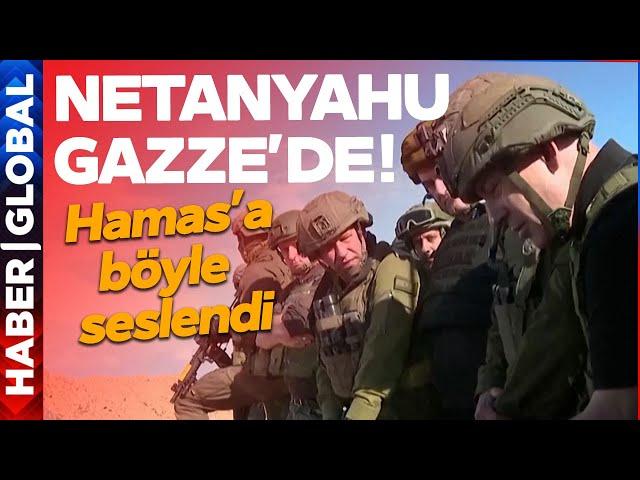 Netanyahu Gazze'ye Gitti! Hamas'a Böyle Seslendi