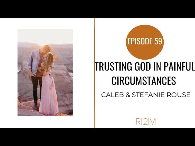 Caleb & Stefanie Rouse Interview