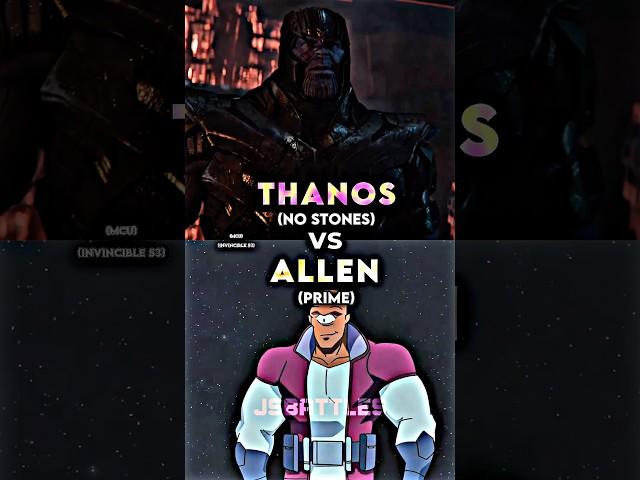 Thanos vs Allen