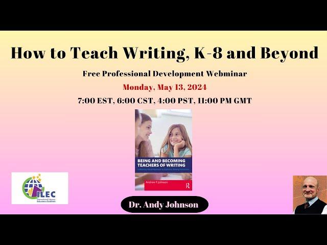 Webinar: How to Teach Writing: K-8 and Beyond