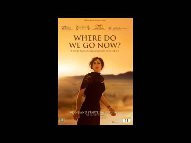 3 - Kifou Hal Helou - Where Do We Go Now?