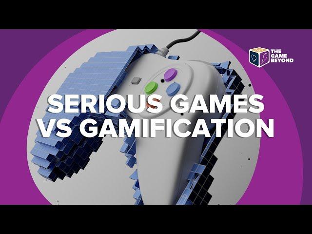 Gamification vs Serious Games : The Game Beyond Course Preview