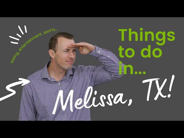 Living in Melissa TX - Things To Do