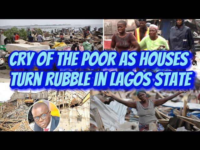 Tears  of the Homeless: Lagos State Demolition Leaves Thousands Stranded Tears Flows.Nowhere to Go!