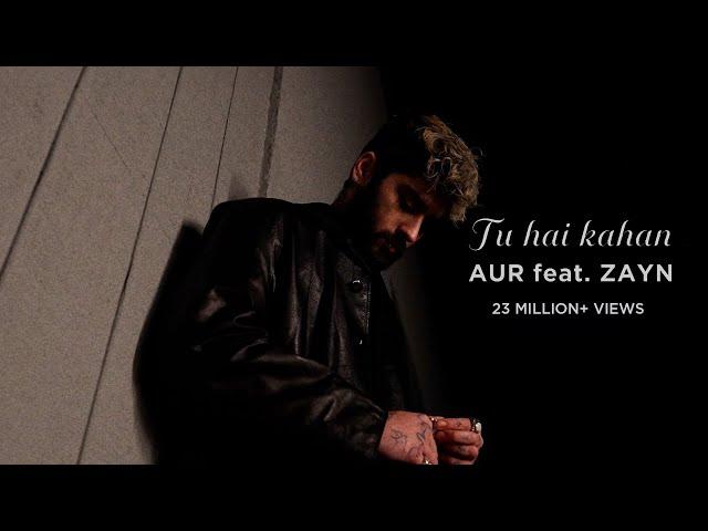 Tu Hai Kahan (feat. ZAYN) (Official Music Video)