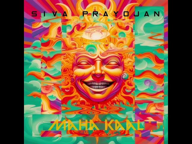 Siva Prayojan - Maha Kaal ( Feat Venky Nayak)