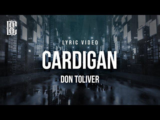 Don Toliver - Cardigan | Lyrics