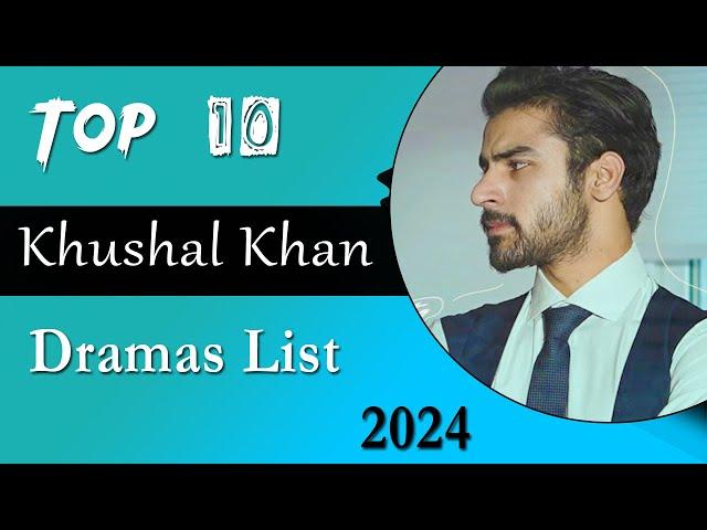 Top 10 Khushhal Khan Dramas List | Khushal khan new Drama | Green Entertainment Drama | Duniyapur