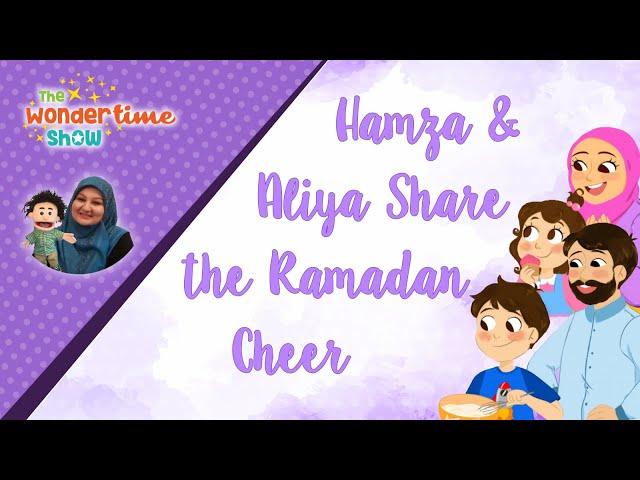 Sharing the Ramadan Cheer! | The Wondertime Show | Season 3 - Ep. 2