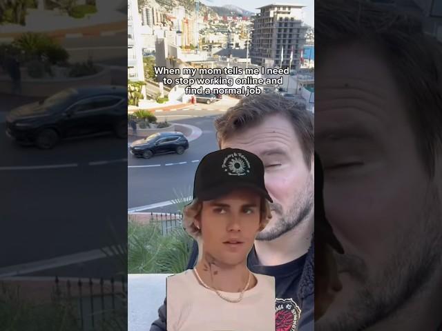 When you make money online but your Mom things you need a normal job