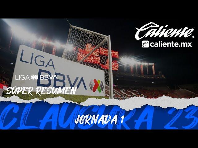 Se jugó la #Jornada1 del Clausura 2023 | Liga BBVA MX | Súper Resumen