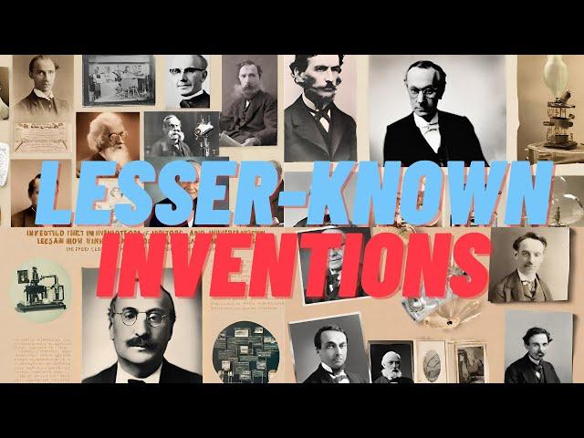 The Untold Stories of Famous Inventors and Their Lesser-Known Inventions