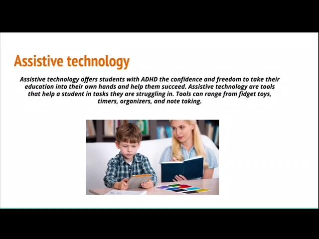 Assistive Technology for ADHD.