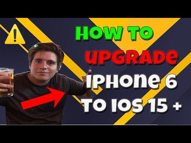 How To Upgrade To iOS 15 on iPhone 6 Or iPad in 2023! Upgrade To Latest iOS on iPhone 6