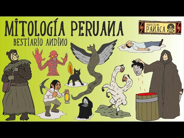 Peruvian Mythology | The Bestiary of the Andes | Andean mythology