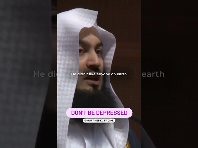 Don't be depressed...#MuftiMenk #Islam #Muslim #Faith