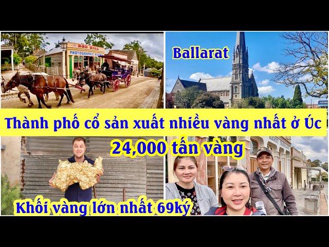 THAM QUAN BALLARAT THÀNH PHỐ CỔ SẢN XUẤT VÀNG LỚN NHẤT Ở ÚC | ĐỊA ĐIỂM DU LỊCH HẤP DẪN Ở ÚC