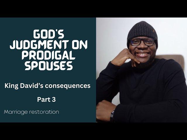 God Judges & Corrects Prodigal Spouses in Marriage