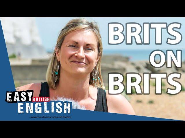 What British People Think About British People | Easy English 77