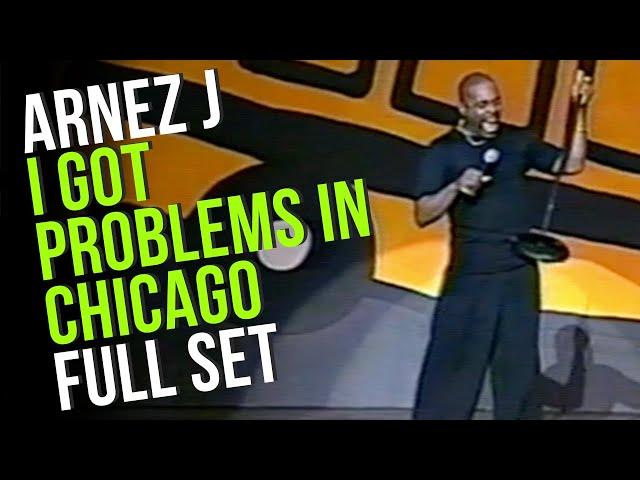 I Got Problems in Chicago (1998) | Full Set | Arnez J Comedy