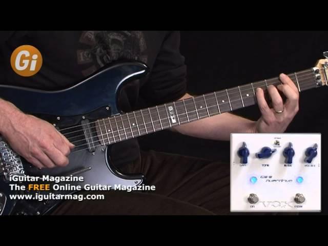 Vox Satriani Ice 9 Overdrive Pedal Review With Danny Gill iGuitar Magazine