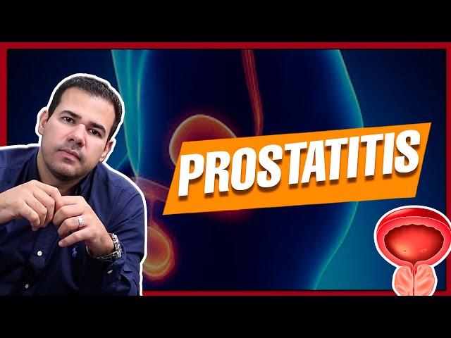 ¿A que se debe la Inflamación de la PRÓSTATA (Prostatitis)?