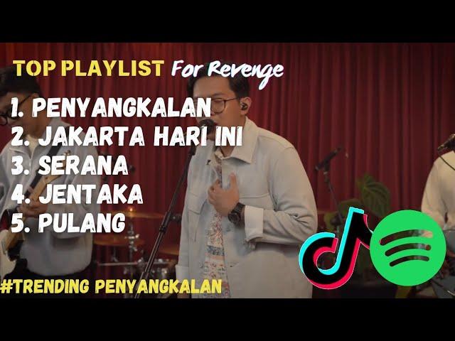 Top Playlist FOR REVENGE - PENYANGKALAN | Trending Musik Viral tiktok 2024