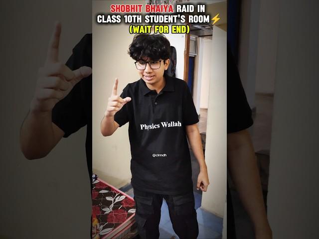 @ShobhitNirwan17 Raid in Class 10th Student's Room | Wait for End #iit #jee #pw #class10 #maths