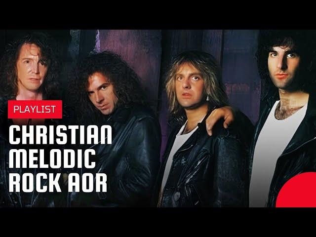 Christian Melodic Rock/AOR - 90's Greatest Hits (Part 8) | Playlist