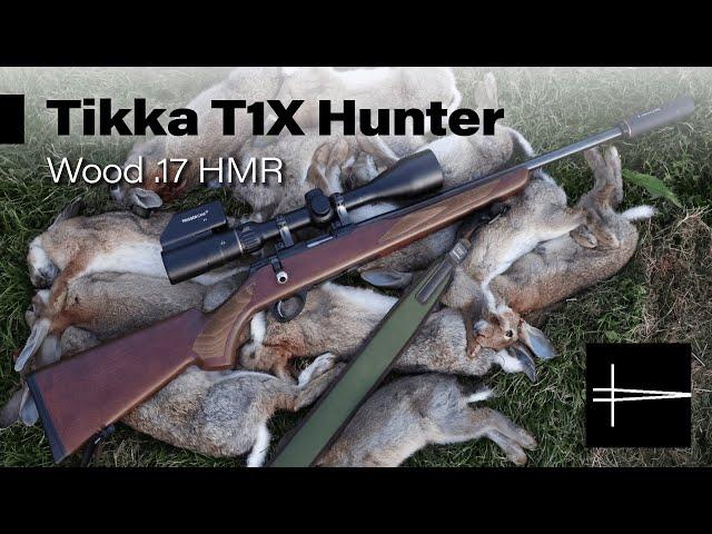 The Tikka T1X Hunter Wood Vs Twelve Rabbits - Comprehensive review