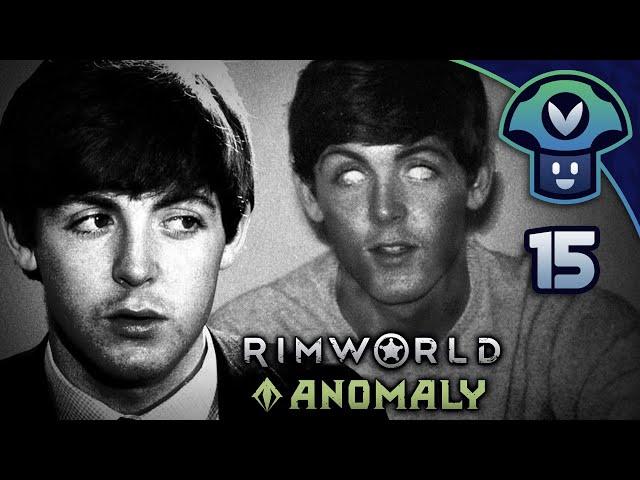 Vinny - Rimworld: Anomaly (PART 15)
