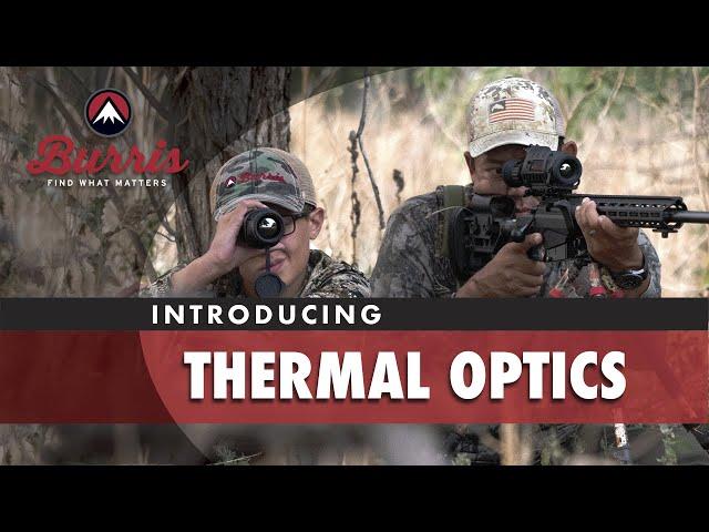 Introducing Burris Thermal Optics