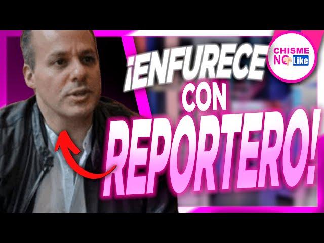 JOSÉ JOEL ENFURECE CON REPORTERO DE CHISME NO LIKE X PREGUNTAR SOBRE AMANTE Y LE AVIENTA SUS GUARROS