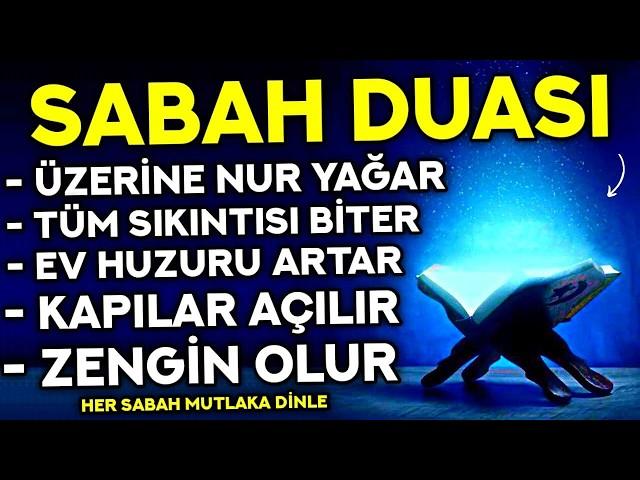 SABAH DUASI - Kim Bu Duayı HER SABAH Dinlerse ZENGİN OLUR, BEREKETİ ARTAR!  - ( Sabah Duası Dinle )