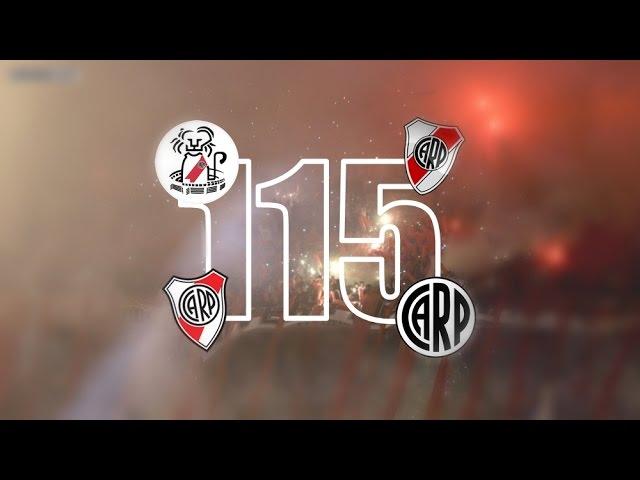 Feliz 115 años River Plate!! Homenaje 1901 - 2016 • HD FULL