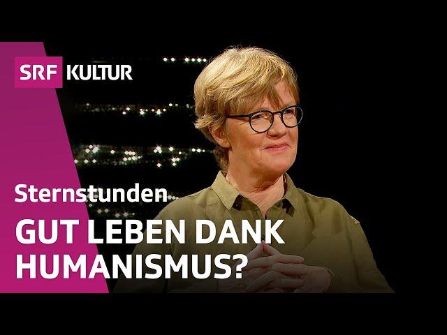 Wie der Humanismus uns menschlicher macht | Sternstunde Philosophie | SRF Kultur