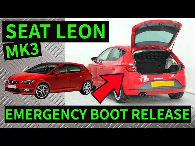 SEAT LEON MK3 2013-2019- How To Open Boot Manually / Emergency Boot Release Dead Battery