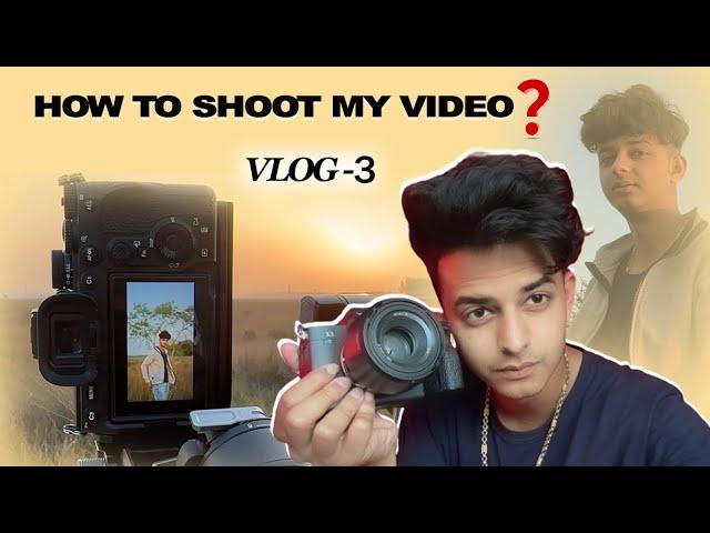 HOW TO SHOOT MY VIDEOS|| Vlog-3||Heykunallvlogs||PLEASE SUBSCRIBE||