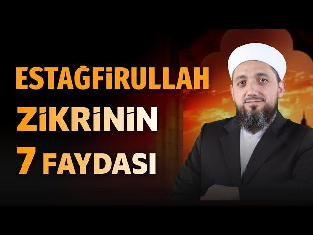 Estağfirullah Zikrinin Fazileti ve Önemi! | Ahmed b. Hanbel ve Fırıncı Kıssası!