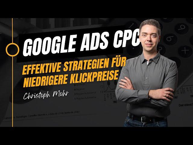 Google Ads CPC senken: Effektive Strategien für niedrigere Klickpreise