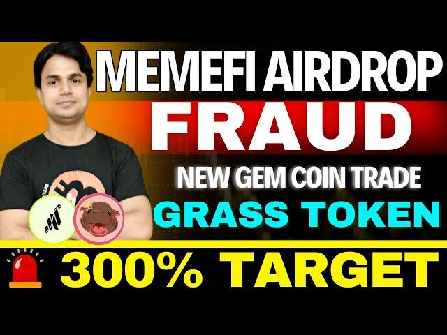 Memefi Listing Postponed AGAIN! Is This the Big Scam? Grass Token Targets $2.60! 