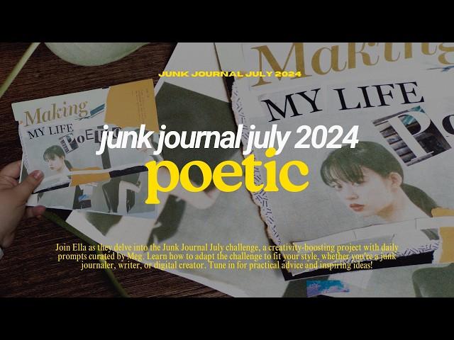 journal with me  exploring poetic expression | junk journal july 2024