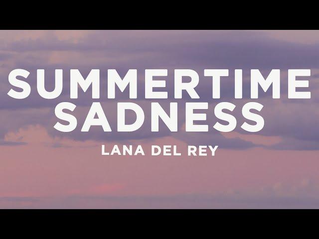 Lana Del Rey - Summertime Sadness (Lyrics)