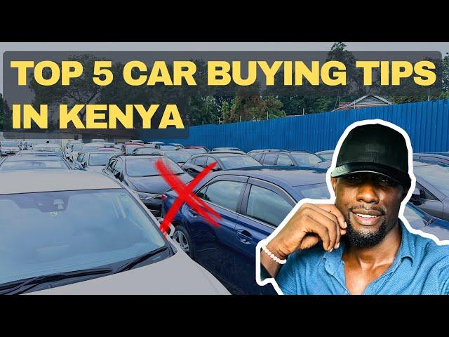 Top 5 Car Buying Mistakes / Tips in Kenya Dealers Don’t Want You to Know|| Part 1