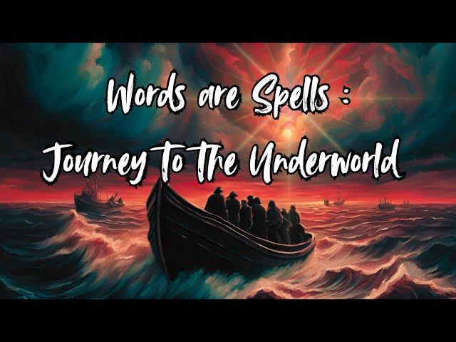 Words Are Spells: Journey To The Underworld