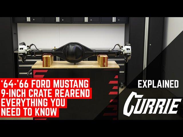 '64-'66 FORD MUSTANG CURRIE CRATE REAREND - EVERYTHING YOU NEED TO KNOW | EXPLAINED