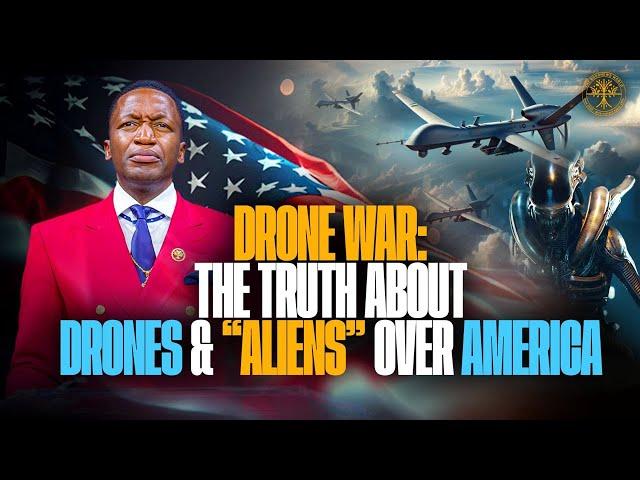 DRONE WAR: The truth about Drones & “Aliens” over America!  | Prophet Uebert Angel