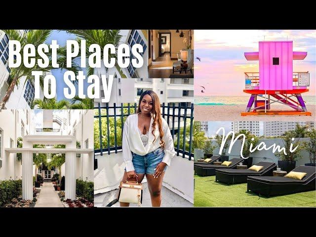 Best Places To Stay in Miami (On A Budget) | Miami Beach Travel Guide