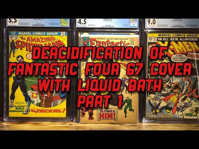 Deacidification of Fantastic Four 67 Cover with Liquid Bath, Part 1