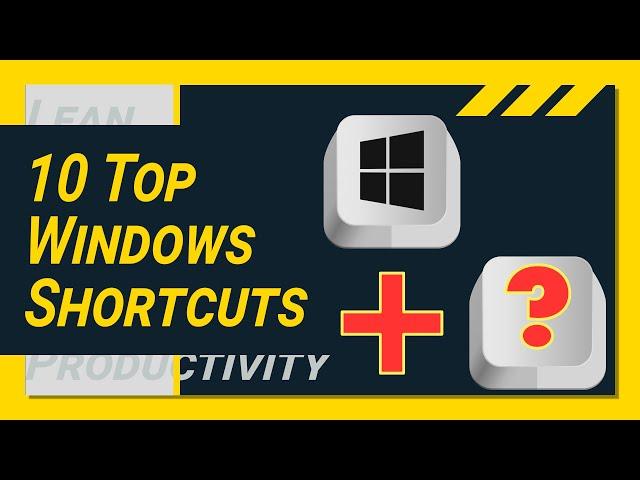 My favorite 10 Windows Keyboard Shortcuts to BOOST your Productivity